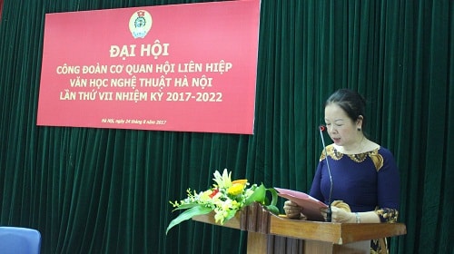 Đại hội Công đoàn cơ quan Hội Liên hiệp VHNT Hà Nội, nhiệm kỳ 2017 - 2022