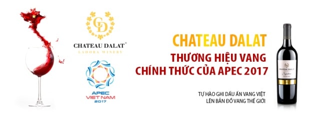 Chateau Dalat tự hào là thương hiệu rượu vang đầu tiên và duy nhất của Việt Nam tài trợ cho sự kiện APEC 2017