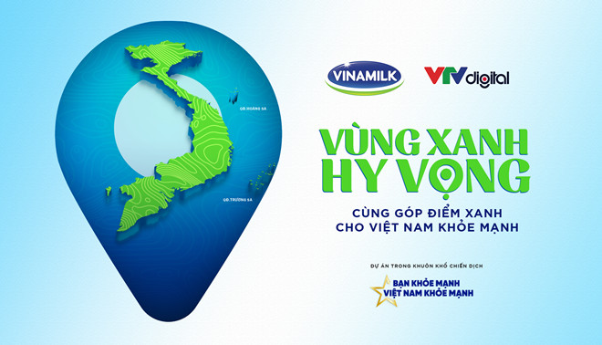 Vinamilk và VTV Digital tiếp nối chiến dịch bạn khỏe mạnh, Việt Nam khỏe mạnh với dự án “vùng xanh hy vọng”