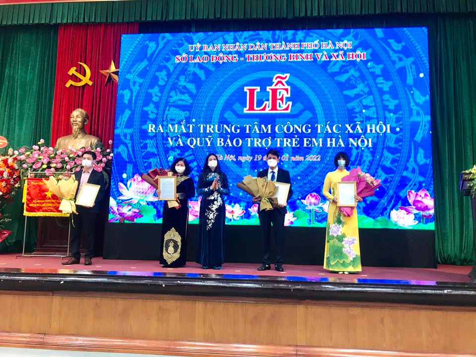Sở LĐTB&XH Hà Nội ra mắt Trung tâm Công tác xã hội và Quỹ Bảo trợ trẻ em Hà Nội.