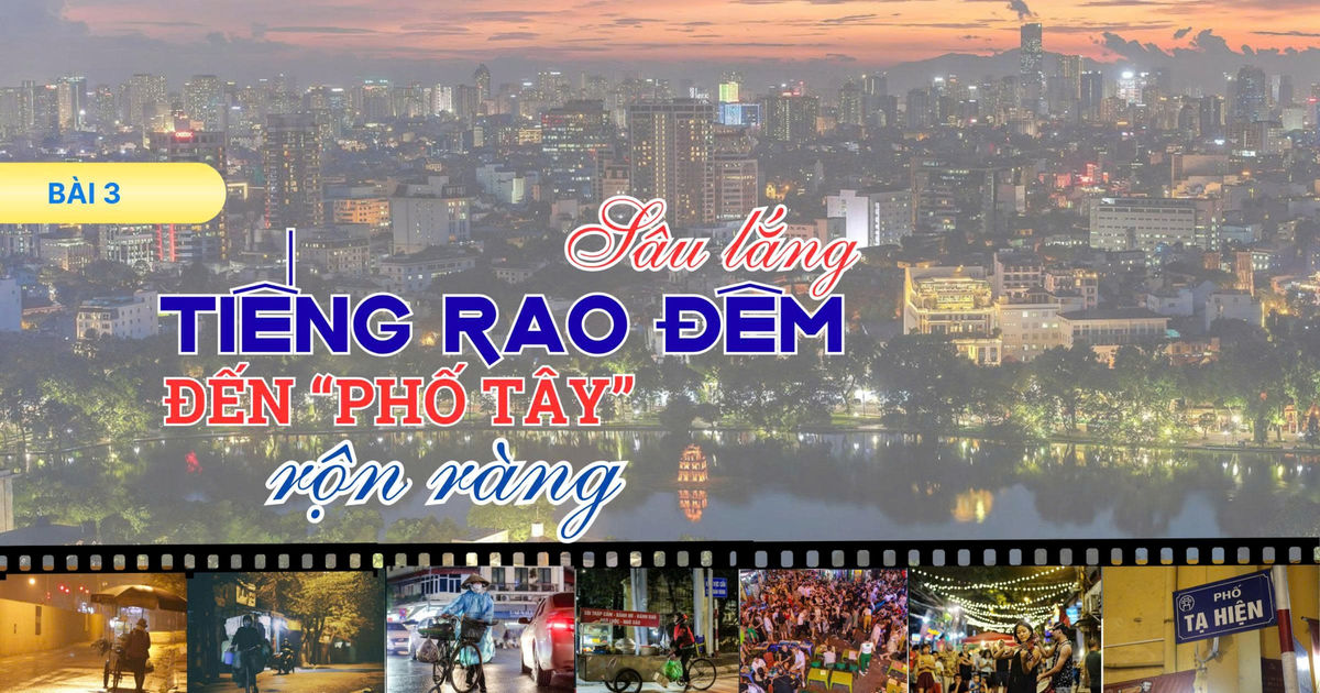 Bài 3: Sâu lắng tiếng rao đêm đến “phố tây” rộn ràng