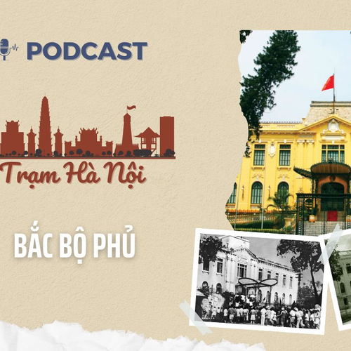 [Podcast] Bắc Bộ phủ - Chứng tích lịch sử của mùa Thu cách mạng