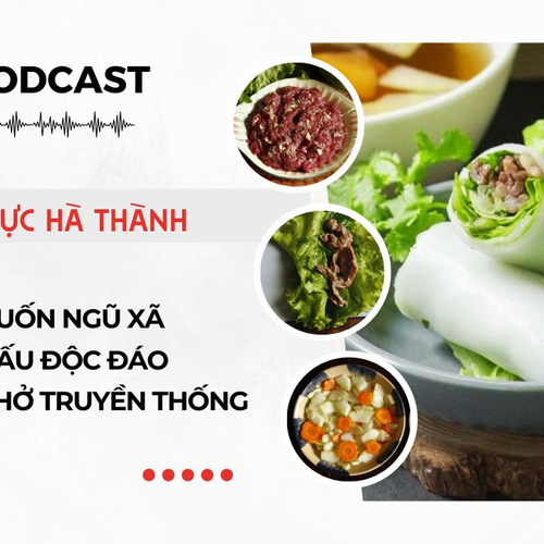Phở cuốn Ngũ Xã – Biến tấu độc đáo của phở truyền thống