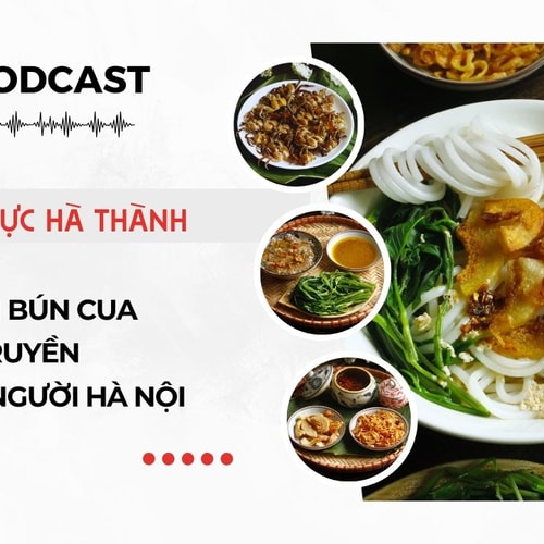 [Podcast] Canh bún cua cổ truyền của Người Hà Nội