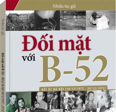 Đối mặt với B-52: Tái hiện lịch sử­ qua chuyện kể của nhân chứng