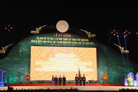 Thanh Hóa: Vinh dự đón nhận huân chương độc lập hạng nhất