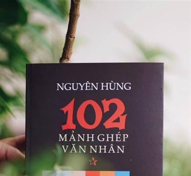 Nguyên Hùng - với 102 mảnh ghép văn nhân