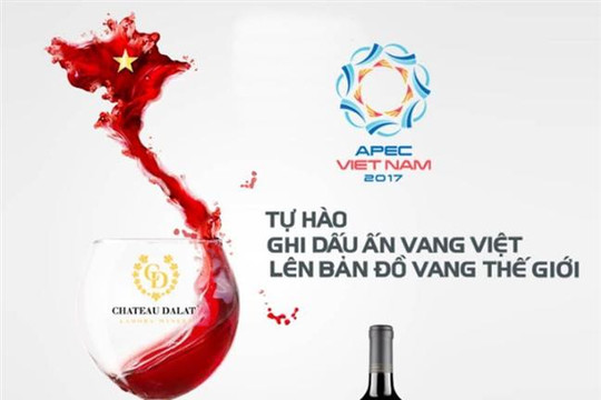 Chateau DaLat - Thương hiệu vang Việt chiêu đãi lãnh đạo các nền kinh tế tại APEC 2017