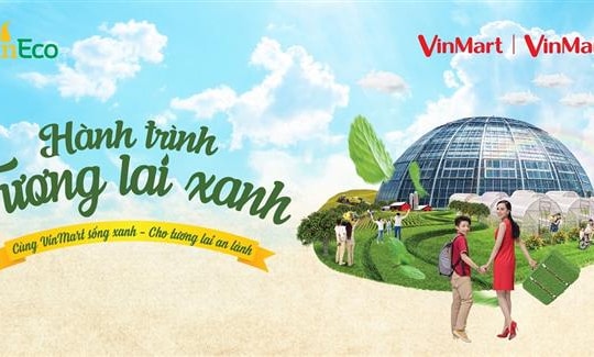 “Hành trình tương lai xanh" cùng VINMART & VINMART+