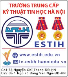 Trường Trung cấp Kỹ thuật Tin học Hà Nội: 73 Nguyễn Chí Thanh, Đống Đa, Hà Nội
