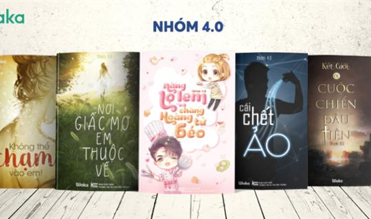 Dự án Nhóm 4. 0 của Nền tảng Xuất bản Điện tử Waka tiên phong mô hình sáng tác theo nhóm