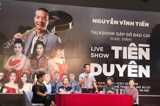 Nguyễn Vĩnh Tiến ra mắt Live Show “ Tiền Duyên”