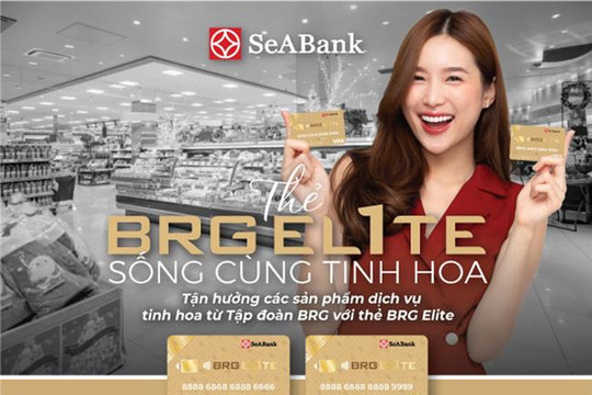 SeABank và tập đoàn BRG ra mắt thẻ BRG Elite với đặc quyền ưu đãi lên tới 25%