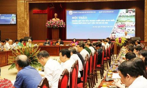 Hội thảo Nguồn lực văn hóa trong chiến lược phát triển "Thành phố sáng tạo'' của Thủ đô Hà Nội