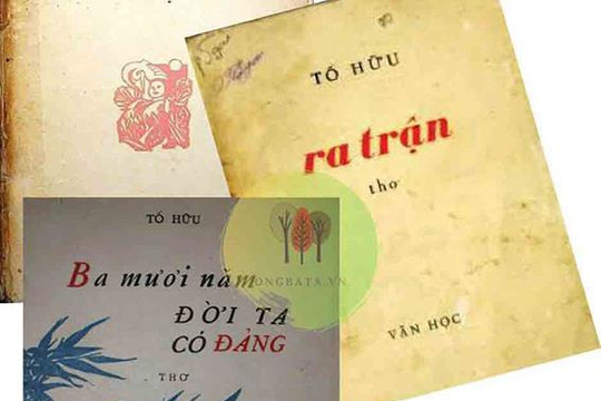 Kỉ niệm 100 năm sinh nhà thơ Tố Hữu (1920 - 2002): Một vài kỉ niệm về thơ Tố Hữu