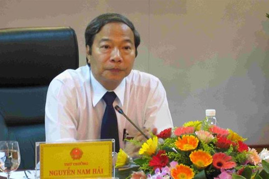 Triệu tập nguyên Thứ trưởng Bộ Công Thương Nguyễn Nam Hải