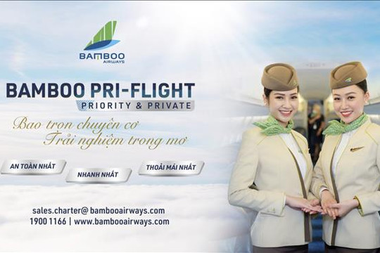 Thuê trọn chuyên cơ cho hành trình của riêng mình: Bay an toàn cùng Bamboo Airways