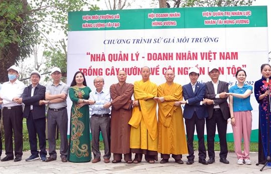 Phát động chương trình “Sứ giả môi trường - Nhà quản lý, doanh nhân trồng cây hướng về cội nguồn dân tộc”