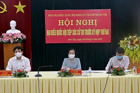 Cử tri Hà Nội kiến nghị với Kỳ họp thứ 2 của Quốc hội nhiều vấn đề dân sinh “nóng”