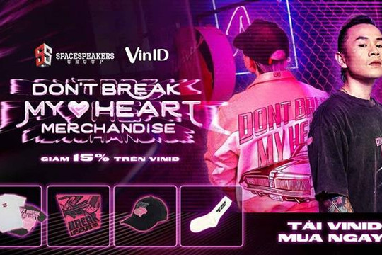 VinID hợp tác với Binz, độc quyền phân phối bộ sưu tập thời trang "Don’t Break My Heart "