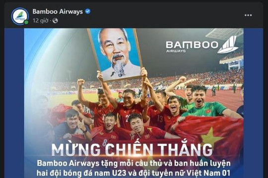 Bamboo Airways “thưởng nóng” tuyển bóng đá nam U23 và tuyển nữ Việt Nam vô địch SEA Games 31