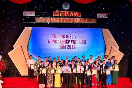 " Thương hiệu Vàng nông nghiệp Việt Nam 2022"-  Khẳng định chất lượng thương hiệu Việt