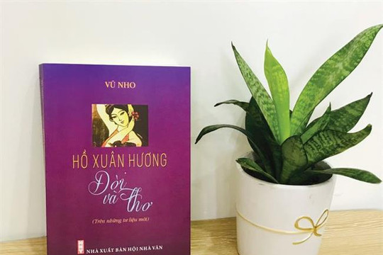 Góp phần làm sáng tỏ  tiểu sử và thành tựu thơ  Hồ Xuân Hương