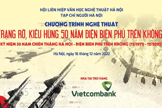 Chương trình nghệ thuật: “Rạng rỡ - Kiêu hùng: 50 năm Chiến thắng Hà Nội – Điện Biên Phủ trên không”
