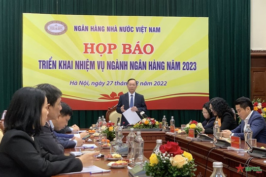 Ngân hàng Nhà nước Việt Nam: Triển khai nhiệm vụ ngành Ngân hàng năm 2023