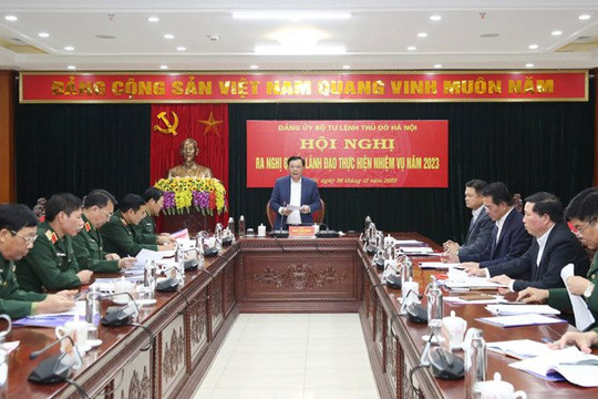 Đảng ủy Bộ Tư lệnh Thủ đô ra Nghị quyết lãnh đạo thực hiện nhiệm vụ năm 2023