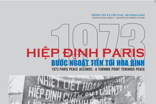 Ra mắt sách mới “Hiệp định Paris 1973 - Bước ngoặt tiến tới hòa bình”
