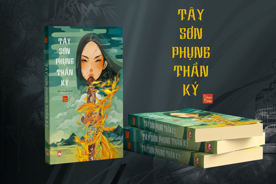 Khắc họa cuộc đời của nữ tướng Bùi Thị Xuân qua tiểu thuyết dã sử