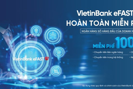 VietinBank ưu đãi Trợ lý tài chính eFAST miễn phí