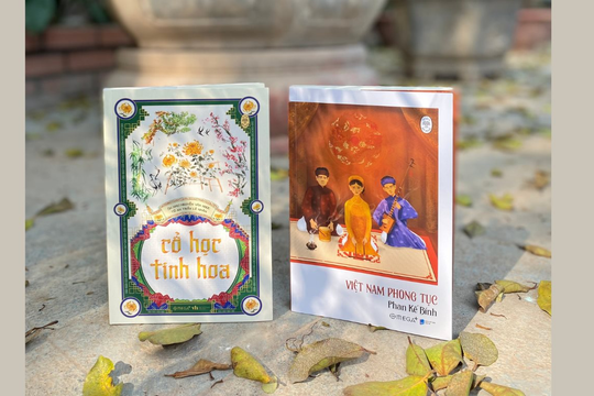 “Việt Nam phong tục” và “Cổ học tinh hoa”: Hai cuốn sách làm dày tri thức nền tảng