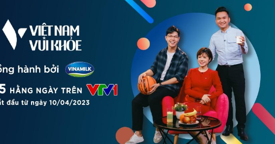 Vinamilk đồng hành cùng VTV thực hiện chương trình đặc biệt "Việt Nam vui khỏe"