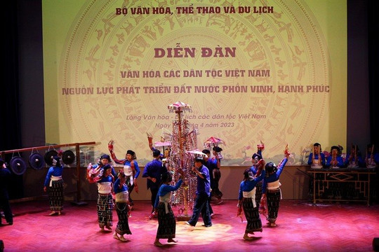Diễn đàn “Văn hóa các dân tộc Việt Nam - Nguồn lực phát triển đất nước phồn vinh, hạnh phúc”