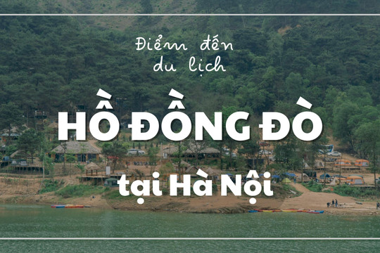 Trải nghiệm du lịch mới lạ tại Hồ Đồng Đò, Hà Nội