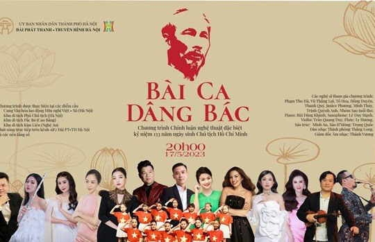“Bài ca dâng Bác” chương trình nghệ thuật đặc biệt kỷ niệm 133 năm ngày sinh Chủ tịch Hồ Chí Minh