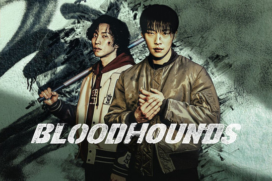 “Bloodhounds” - Phim Hàn top 1 đang gây sốt toàn cầu