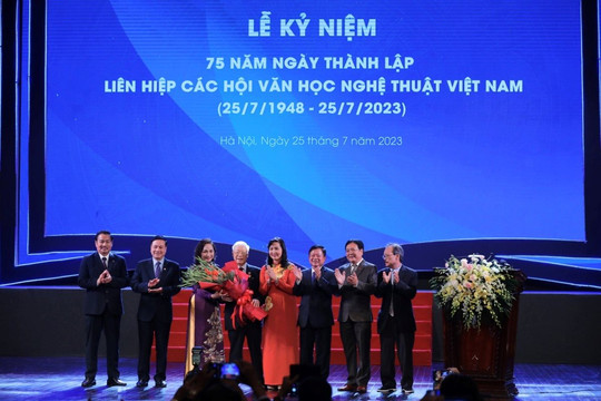 Kỷ niệm 75 năm thành lập Liên hiệp các Hội VHNT Việt Nam
