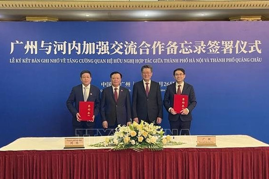 Hà Nội và Quảng Châu tăng cường hợp tác thương mại, du lịch