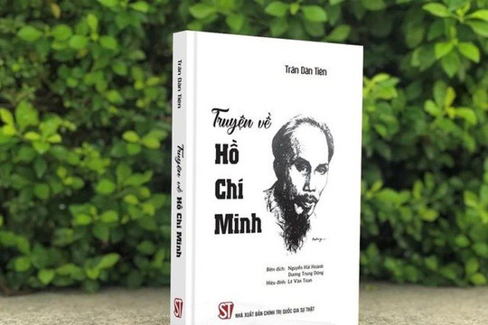 "Truyện về Hồ Chí Minh"- Cuốn sách quý về cuộc đời Bác Hồ