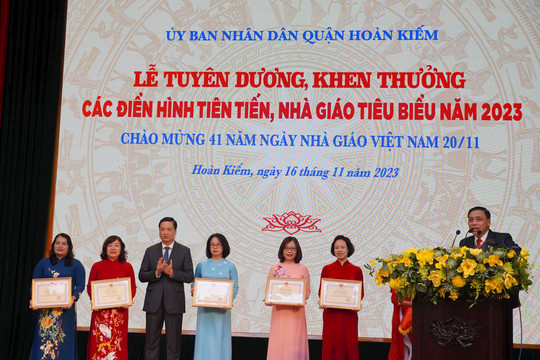 Quận Hoàn Kiếm: Tuyên dương, khen thưởng các điển hình tiên tiến, Nhà giáo mẫu mực tiêu biểu năm 2023