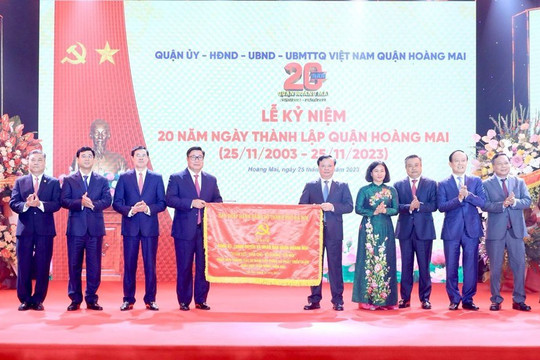 Kỷ niệm 20 năm thành lập quận Hoàng Mai, đánh dấu bước chuyển mình mạnh mẽ
