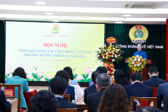 Công đoàn Y tế Việt Nam nâng cao truyền thông về chính sách y tế trong năm 2024