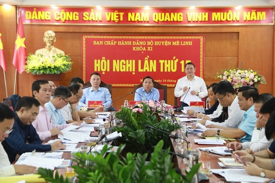 4 bài học kinh nghiệm trong thực hiện Điều lệ Đảng của huyện Mê Linh