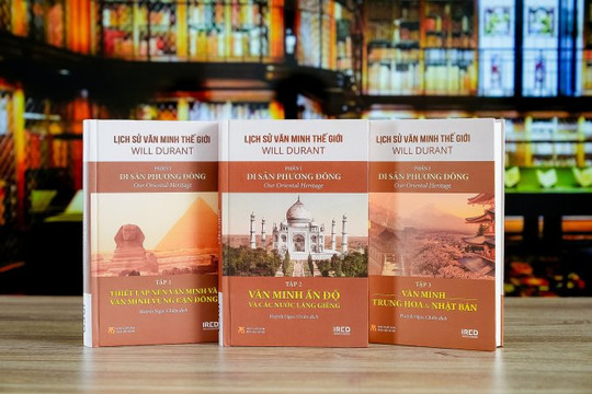 Sách Lịch sử văn minh thế giới gồm 45 cuốn lần đầu tiên có ở Việt Nam