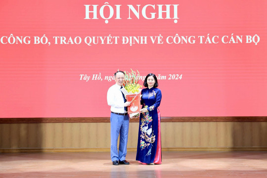 Ban Thường vụ Thành ủy Hà Nội chuẩn y tân Phó Bí thư Quận ủy Tây Hồ