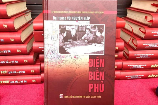 Giới thiệu cuốn sách “Điện Biên Phủ” của Đại tướng Võ Nguyên Giáp