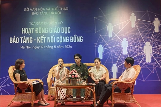 Tọa đàm “Hoạt động giáo dục bảo tàng - kết nối cộng đồng”